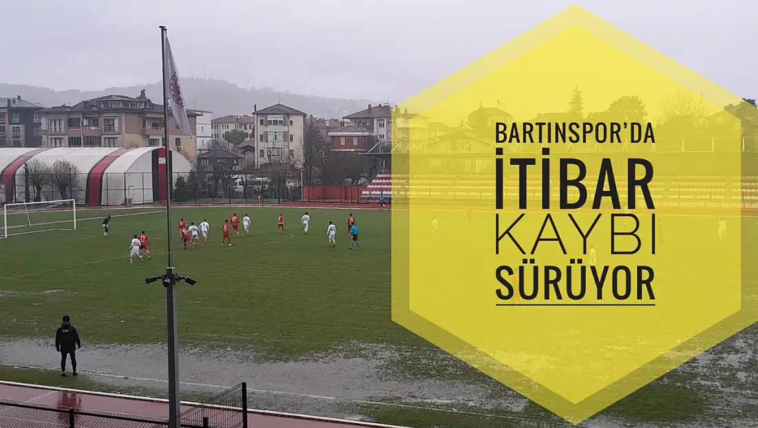 Bartınspor’dan mağlubiyet serisi