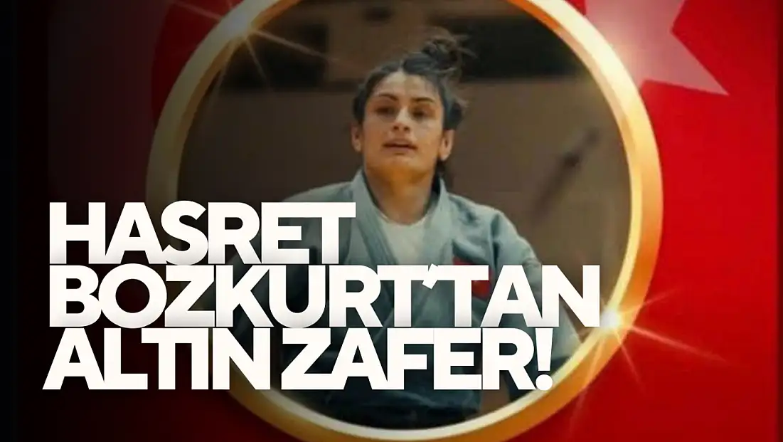 Hasret Bozkurt’tan Altın Zafer!