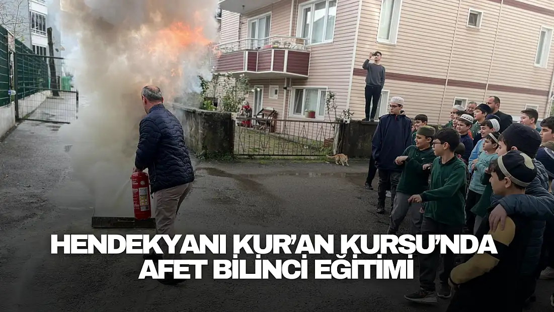 Hendekyanı Kur’an Kursu’nda Afet Bilinci Eğitimi