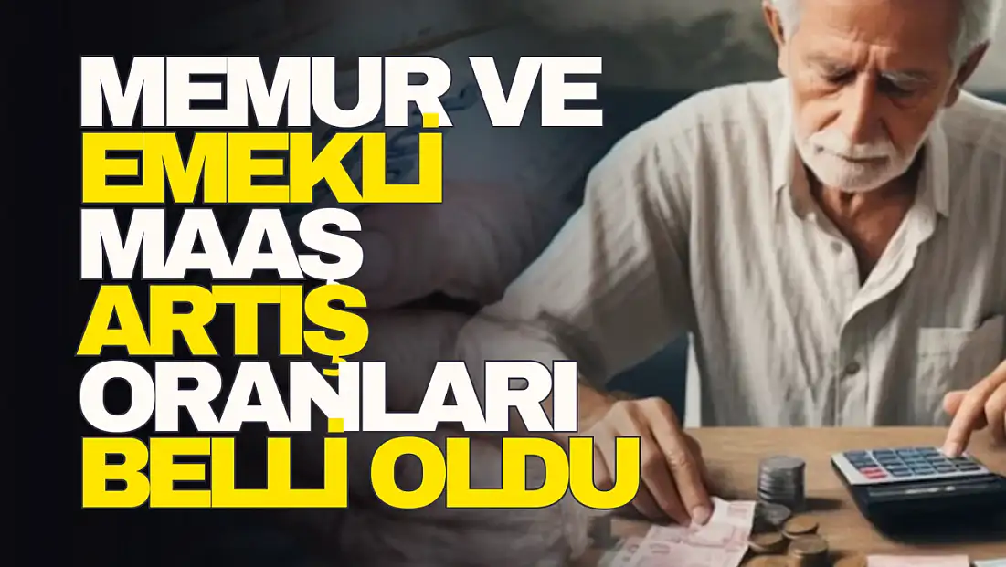 Memur ve emeklinin ocak zammı belli oldu