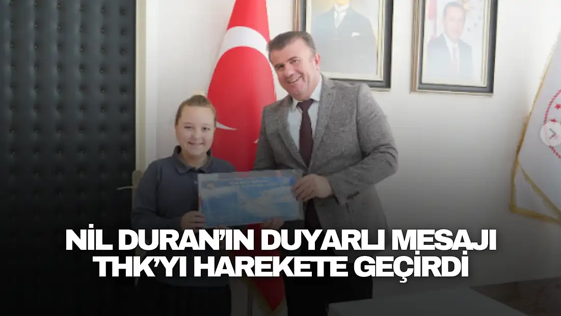 Nil Duran’ın Duyarlı Mesajı THK’yı Harekete Geçirdi