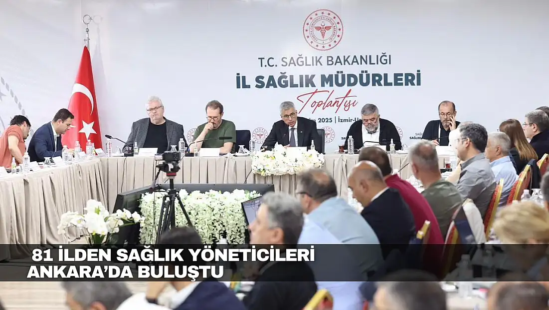 Sağlık Yöneticileri Ankara’da Buluştu
