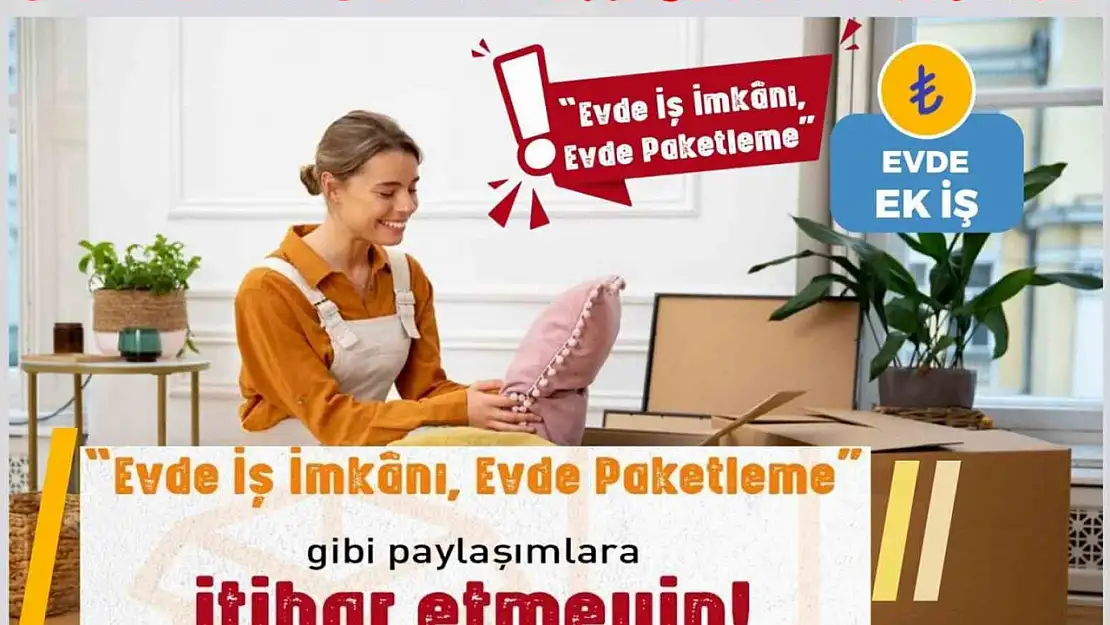 'Evde iş imkanı' paylaşımı ile dolandırıcılığa dikkat