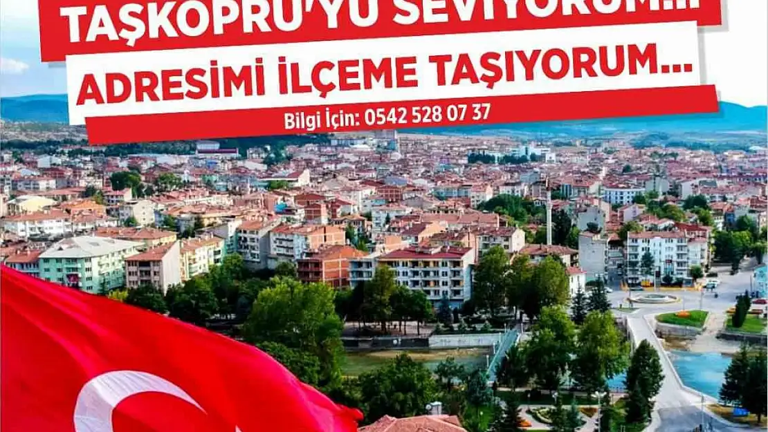 'Taşköprü'yü Seviyorum, Adresimi İlçeme Taşıyorum' kampanyası devam ediyor