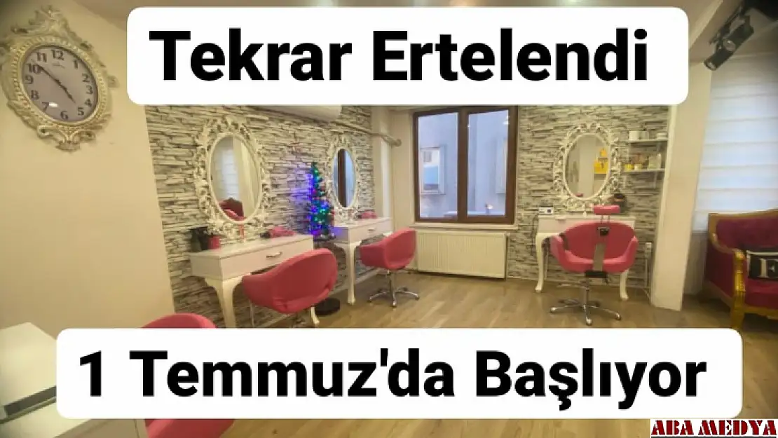 1 Temmuz'da Başlıyor