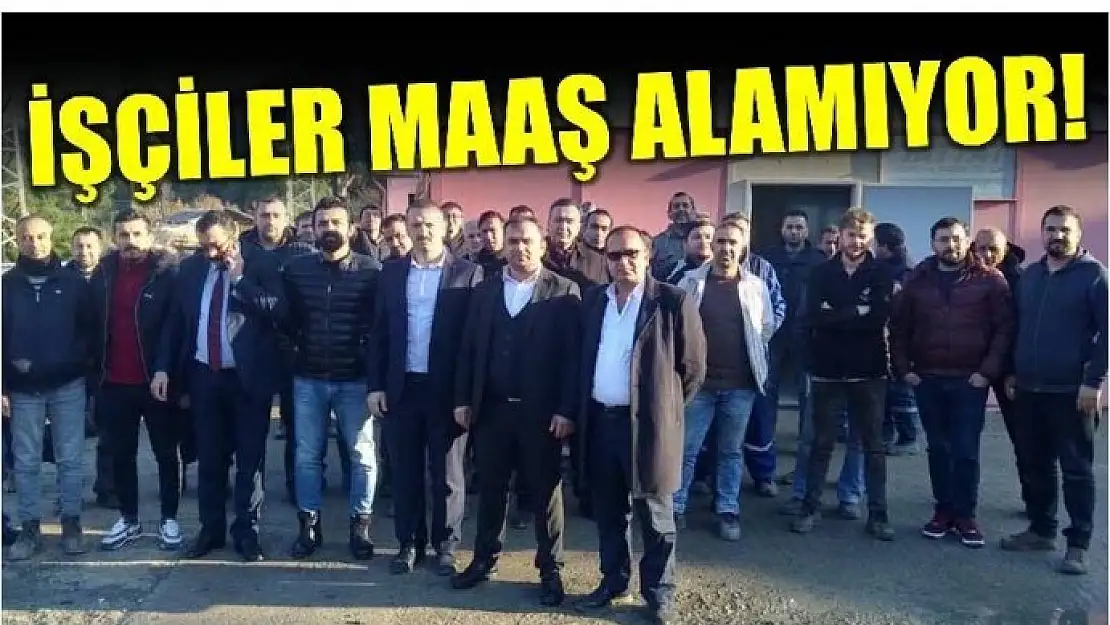 2 AYDIR MAAŞ ALAMAYINCA EYLEME BAŞLADILAR