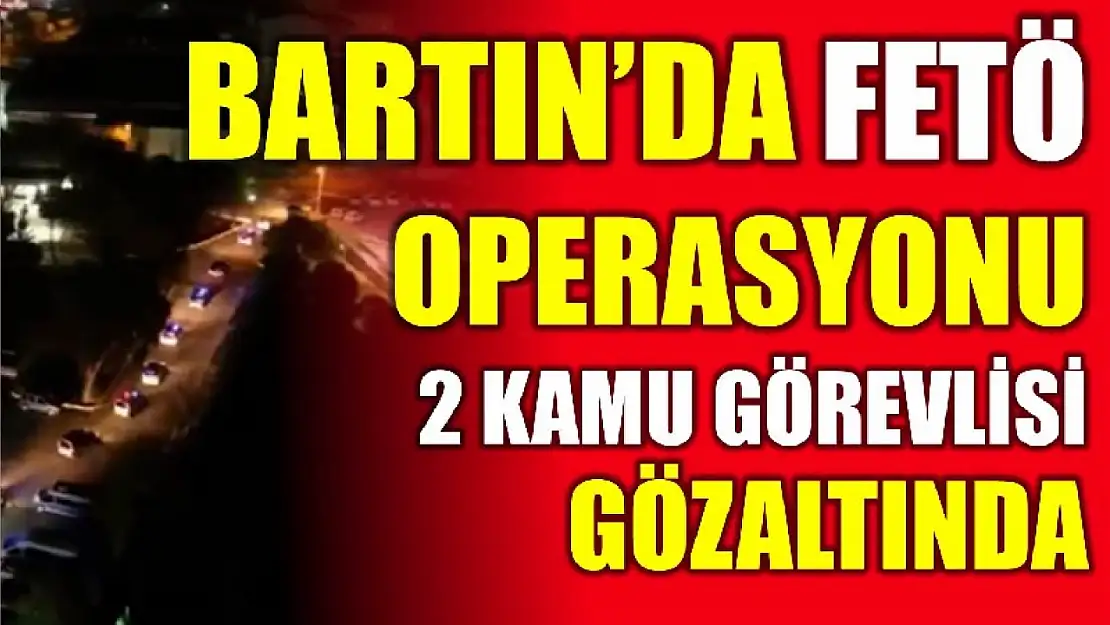 2 kamu görevlisi gözaltında