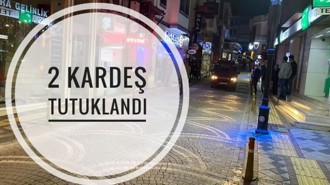 2 KİŞİ TUTUKLANDI