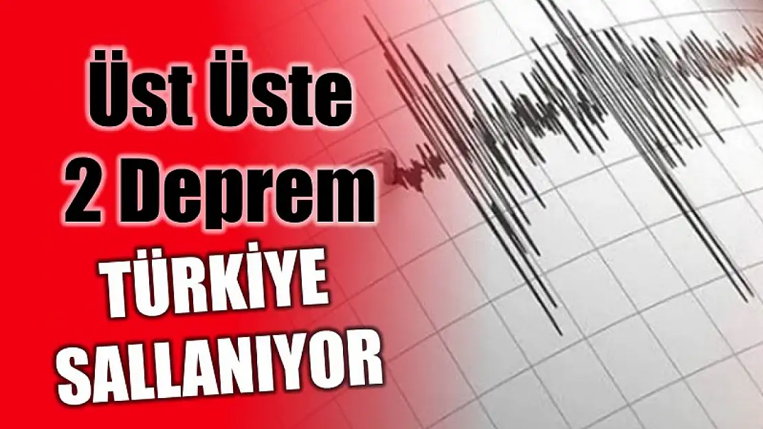 2 şehirden deprem haberi