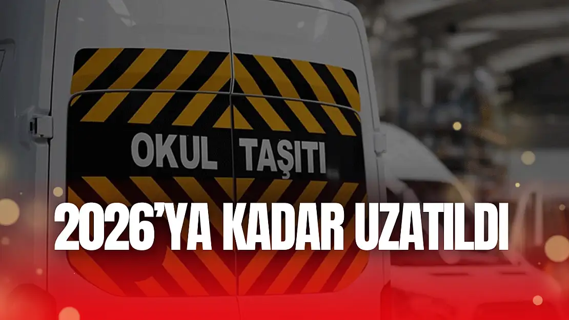2026'ya Kadar Uzatıldı