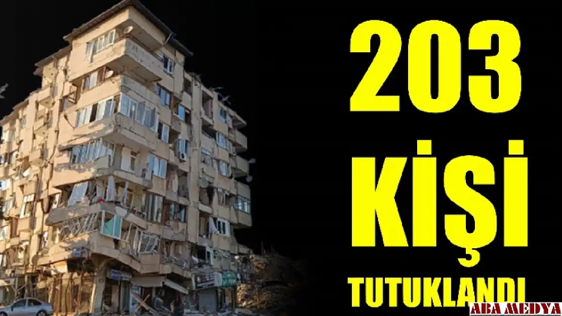 203 şüpheli tutuklandı