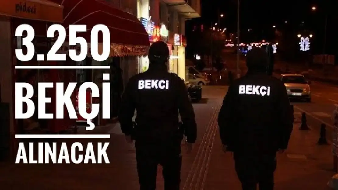 3.250 Bekçi alınacak