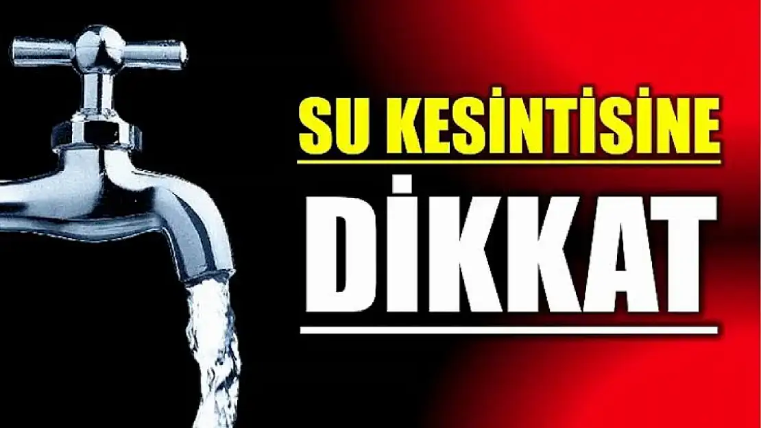 3 saatlik kesinti yaşanacak