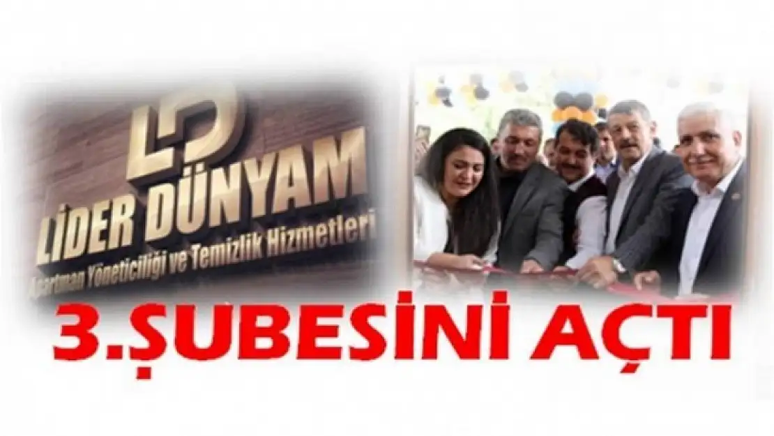 3. ŞUBESİNİ AÇTI