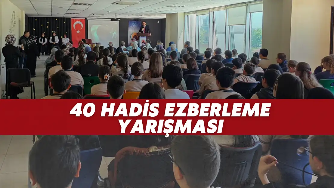 40 Hadis Ezberleme Yarışması