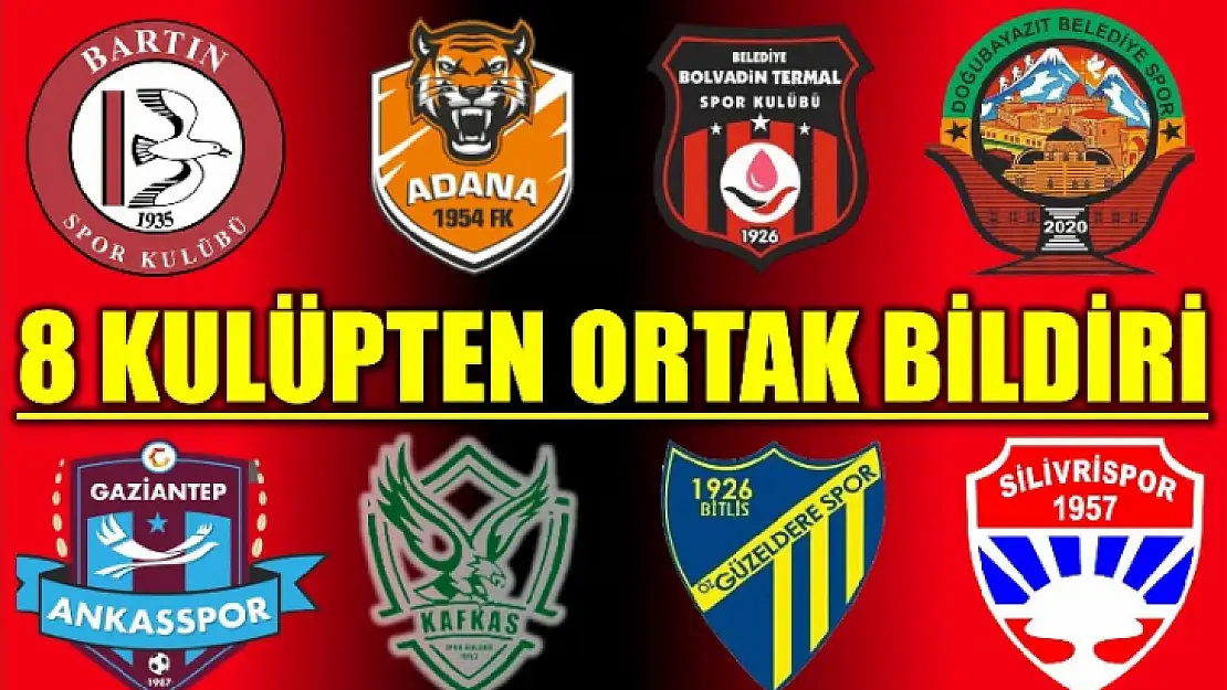 8 kulüpten ortak bildiri