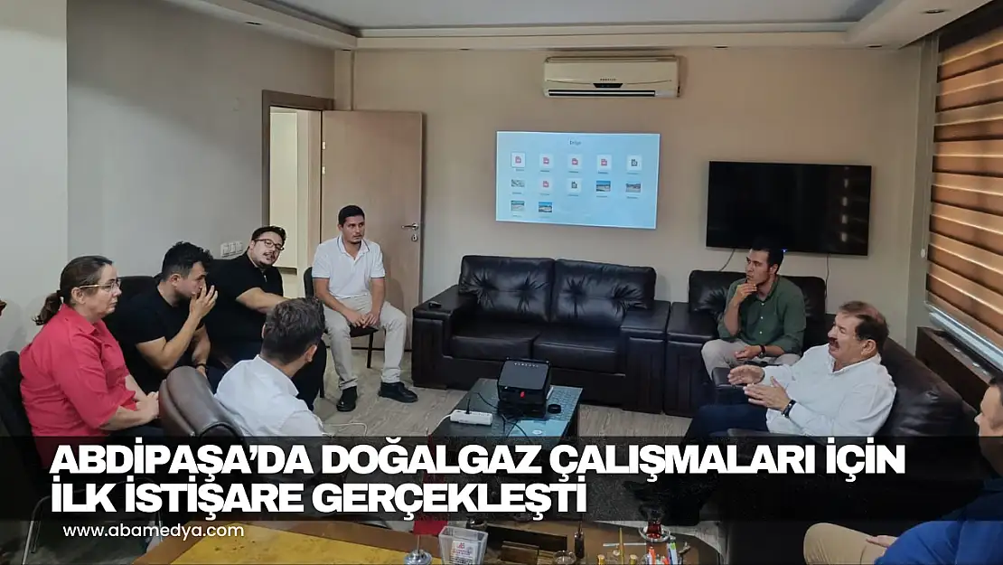 Abdipaşa'da Doğalgaz Çalışmaları İçin İlk İstişare Gerçekleşti