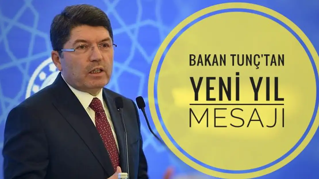 Adalet Bakanı Tunç'tan yeni yıl mesaji