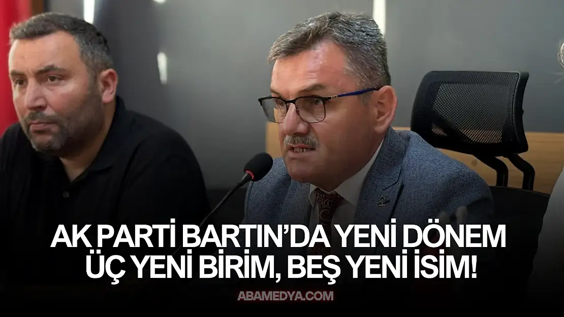 AK Parti Bartın'da Yeni Dönem Başlıyor