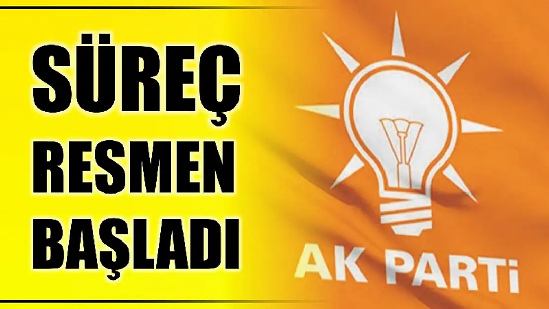 AK Parti'de süreç başladı