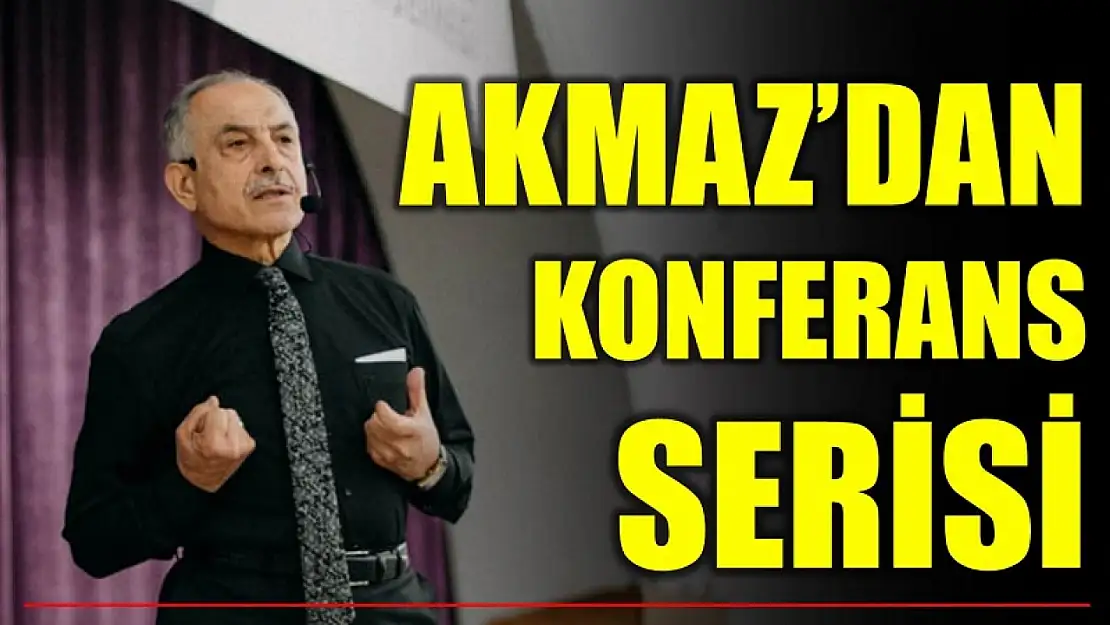 Akmaz, Verdiği konferanslarla dikkat çekiyor