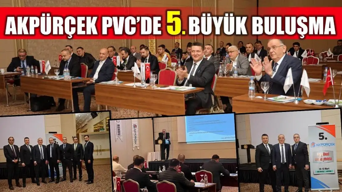 Akpürçek PVC bayileri ile buluştu