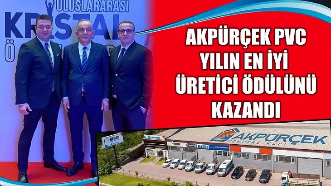 Akpürçek PVC yılın en iyi üreticisi seçildi