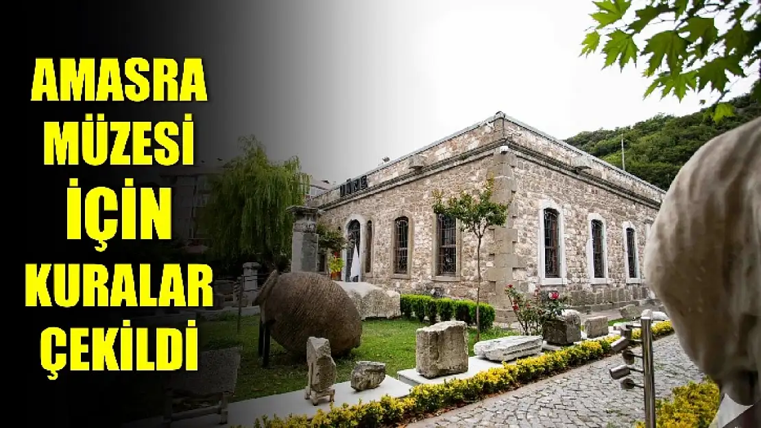 Amasra Müzesi için kuralar tamamlandı