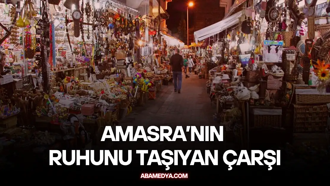 Amasra'nın Ruhunu Taşıyan Çarşı