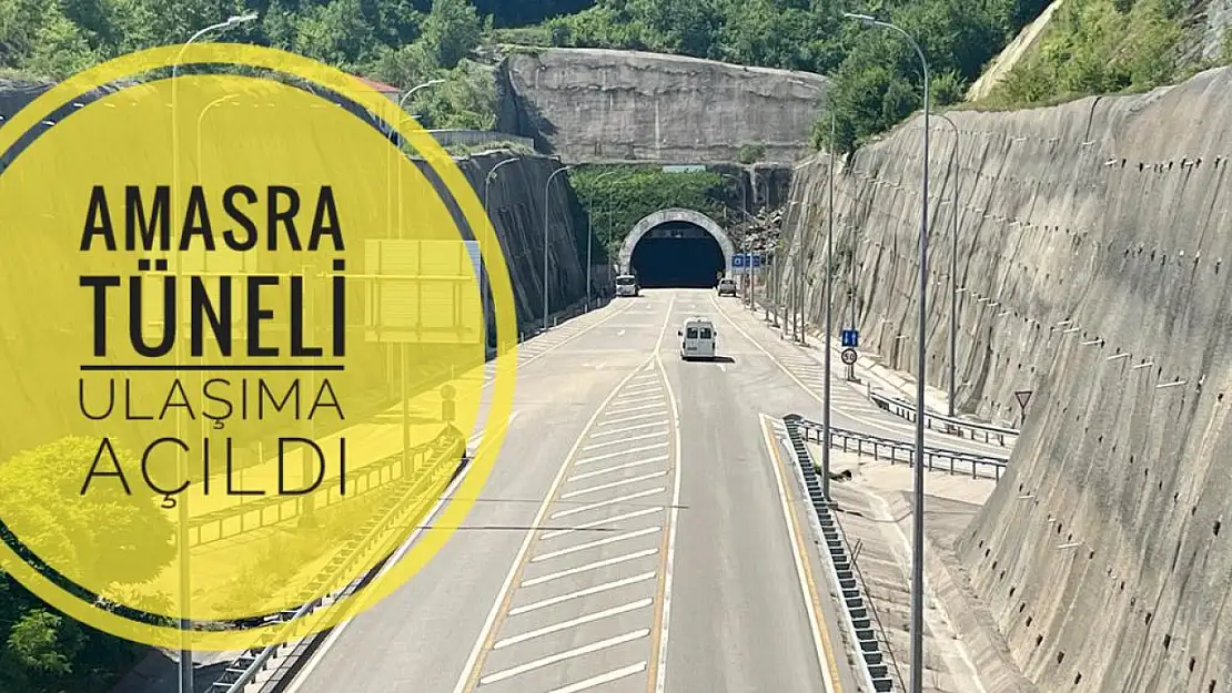 Amasra Tüneli Ulaşıma Açıldı