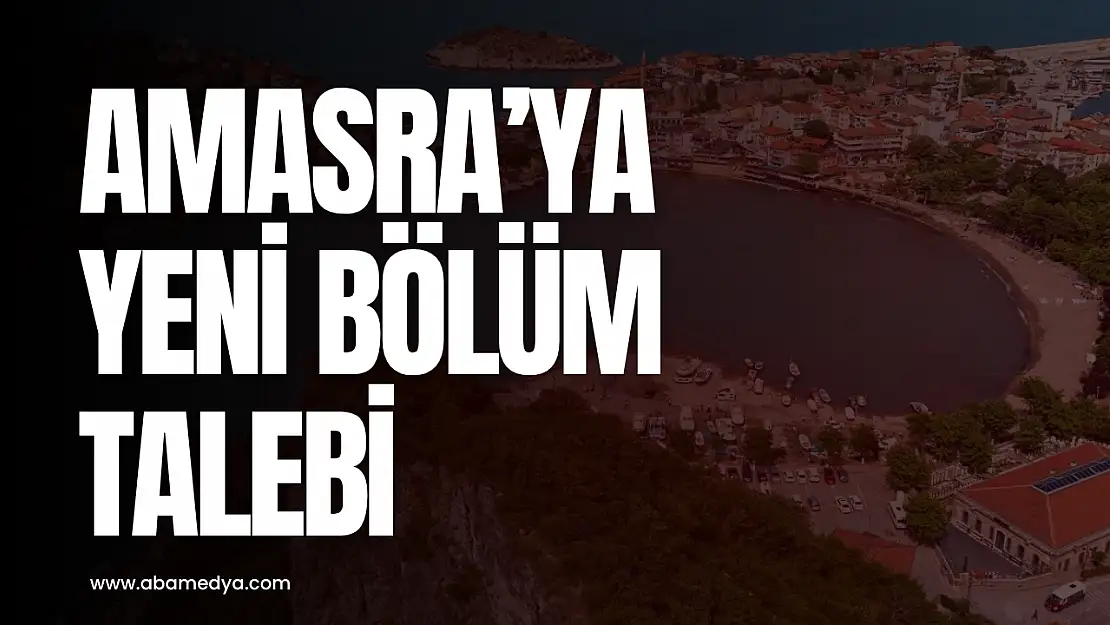 Amasra'ya Yeni Bölüm Talebi
