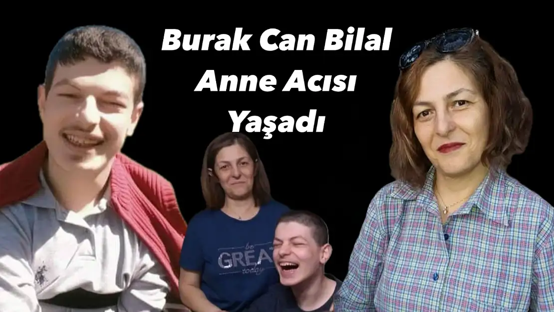 Anne acısı yaşadı