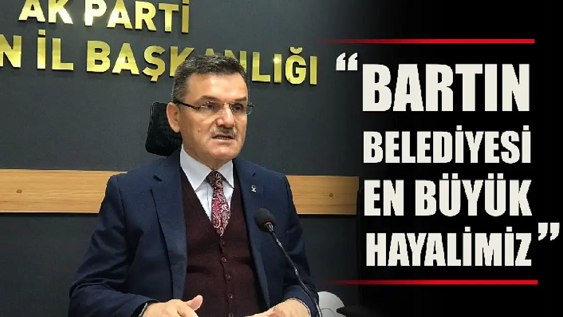 Arslan, 'Bartın'ı büyük projelerle tanıştırmak istiyoruz'