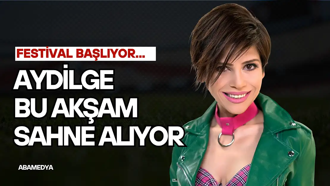 Aydilge Bu Akşam Sahne Alıyor