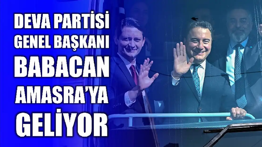 Babacan Amasra'ya geliyor