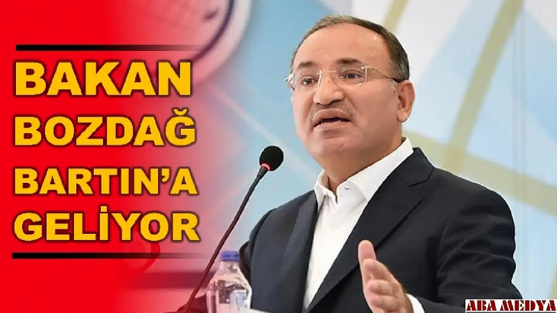 Bakan Bozdağ Bartın'a geliyor