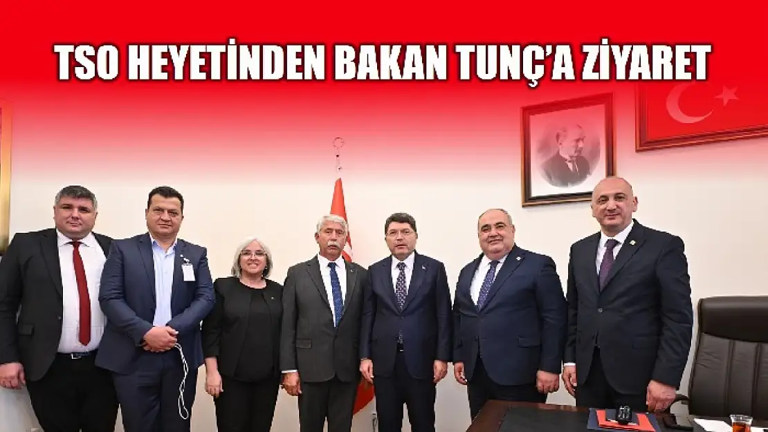 Bakan Tunç'a ziyaretler sürüyor