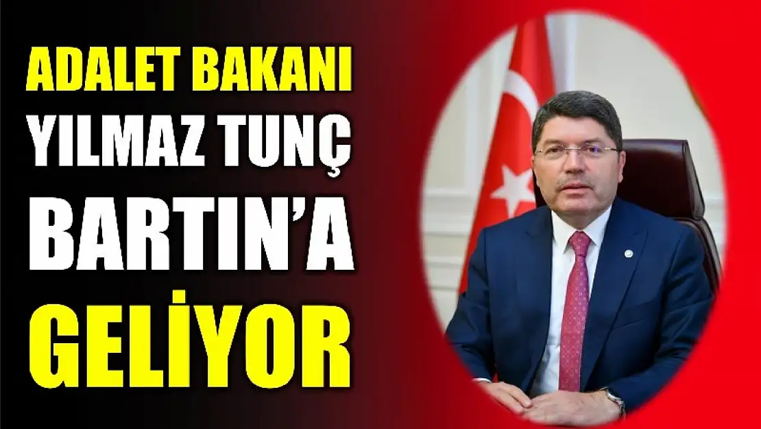 Bakan Tunç Bartın'a geliyor