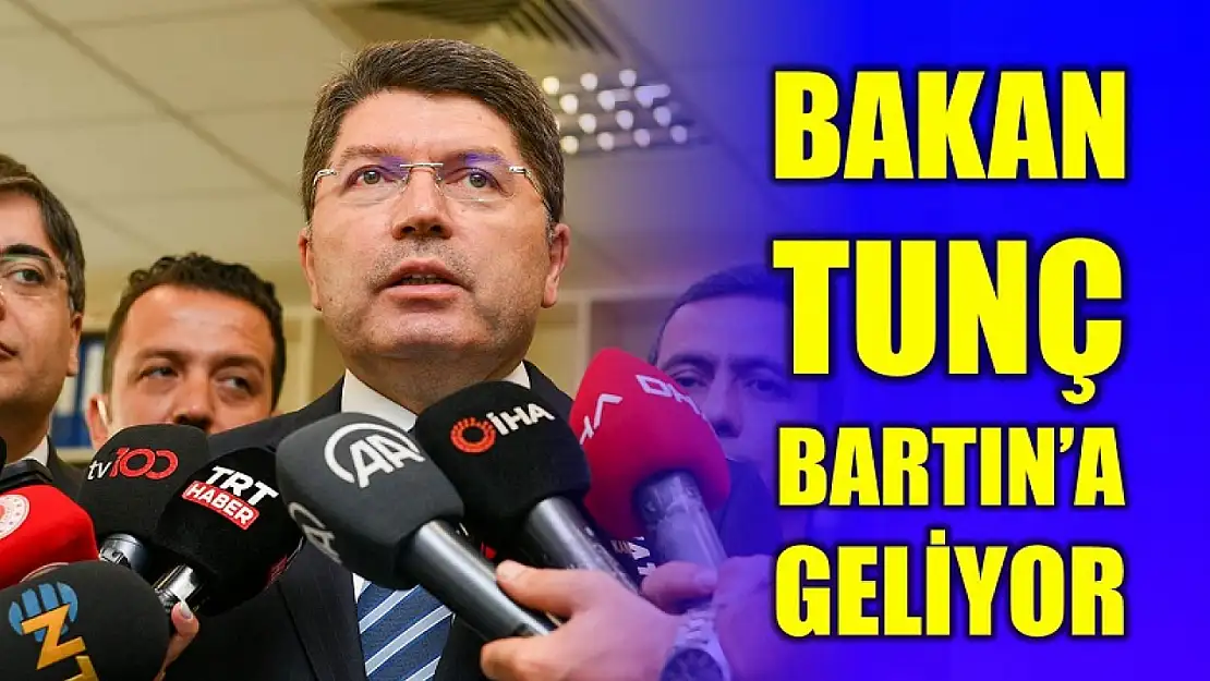 Bakan Tunç, Bartın'a geliyor