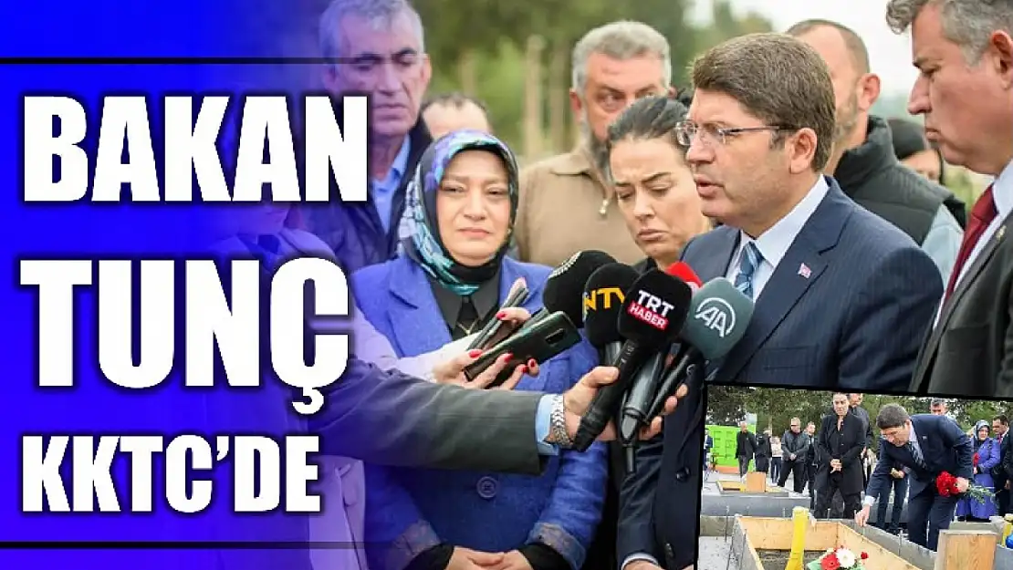 Bakan Tunç KKTC'de