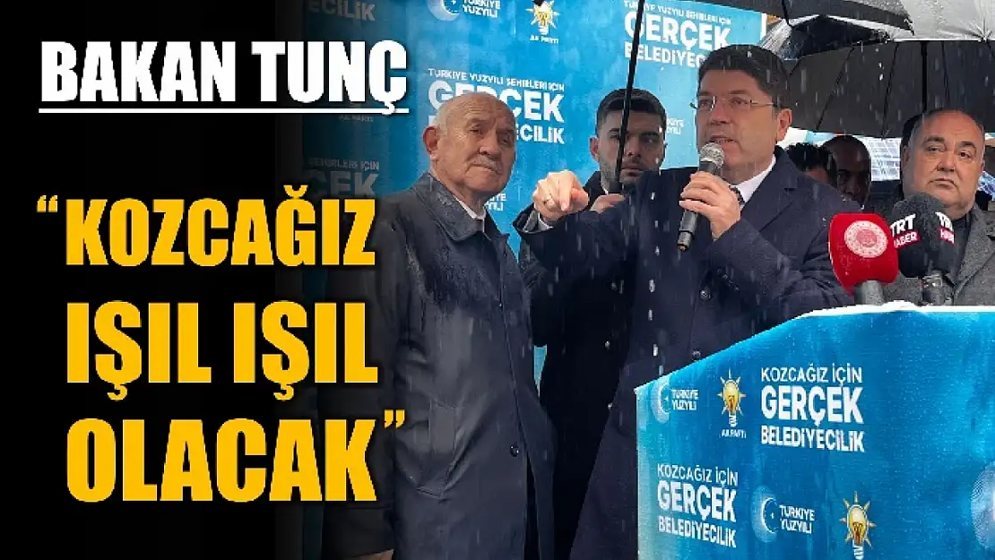 Bakan Tunç, Kozcağız'da konuştu