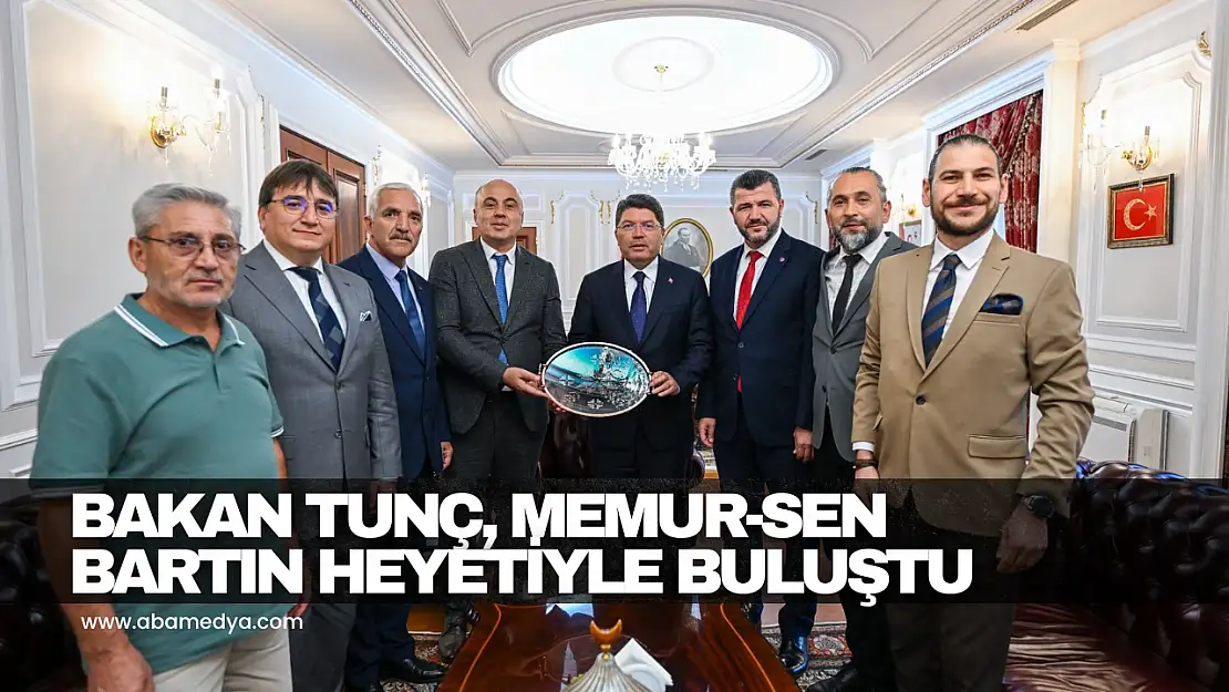 Bakan Tunç, Memur-Sen Heyetiyle Buluştu