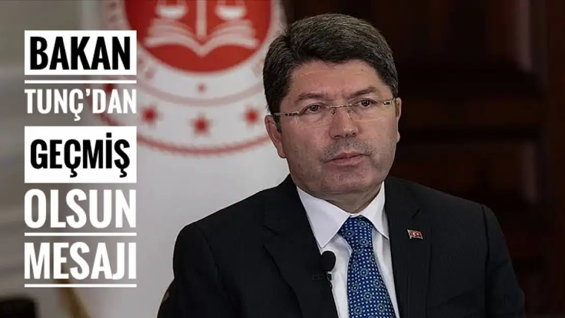 Bakan Tunç'tan geçmiş olsun mesajı