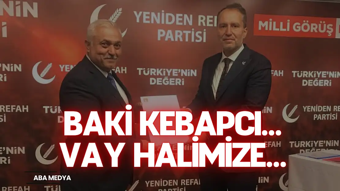 Baki Kebapcı… Vay halimize…