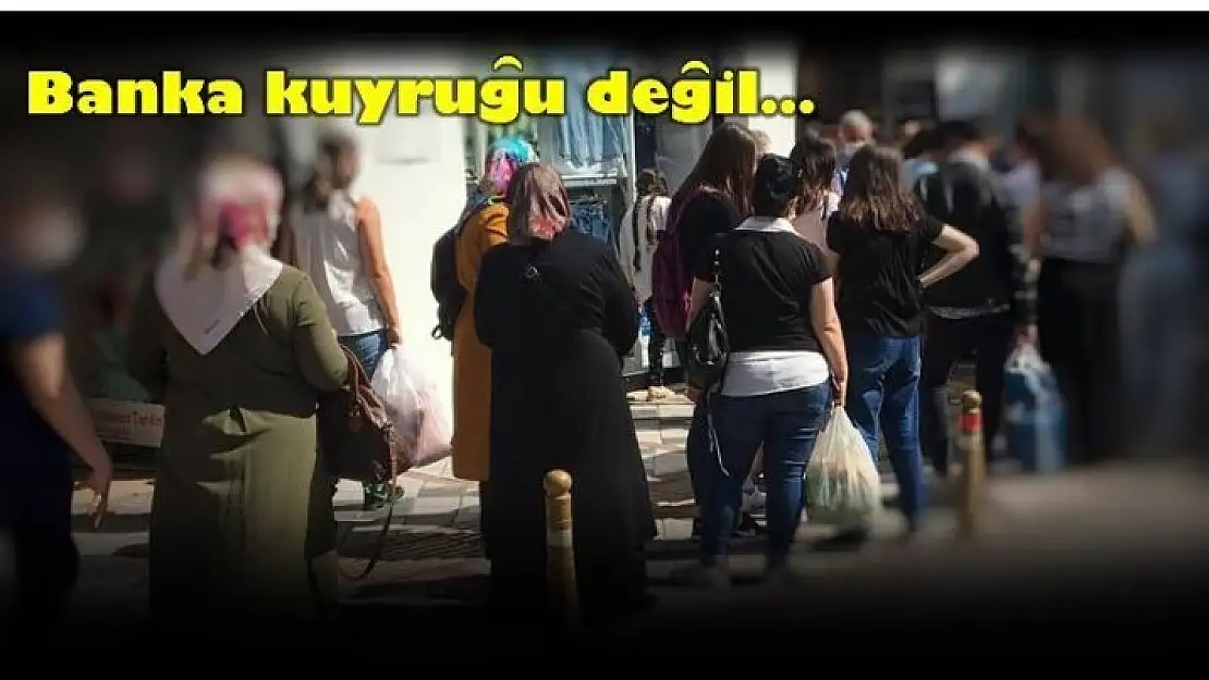 BANKA KUYRUĞU DEĞİL!