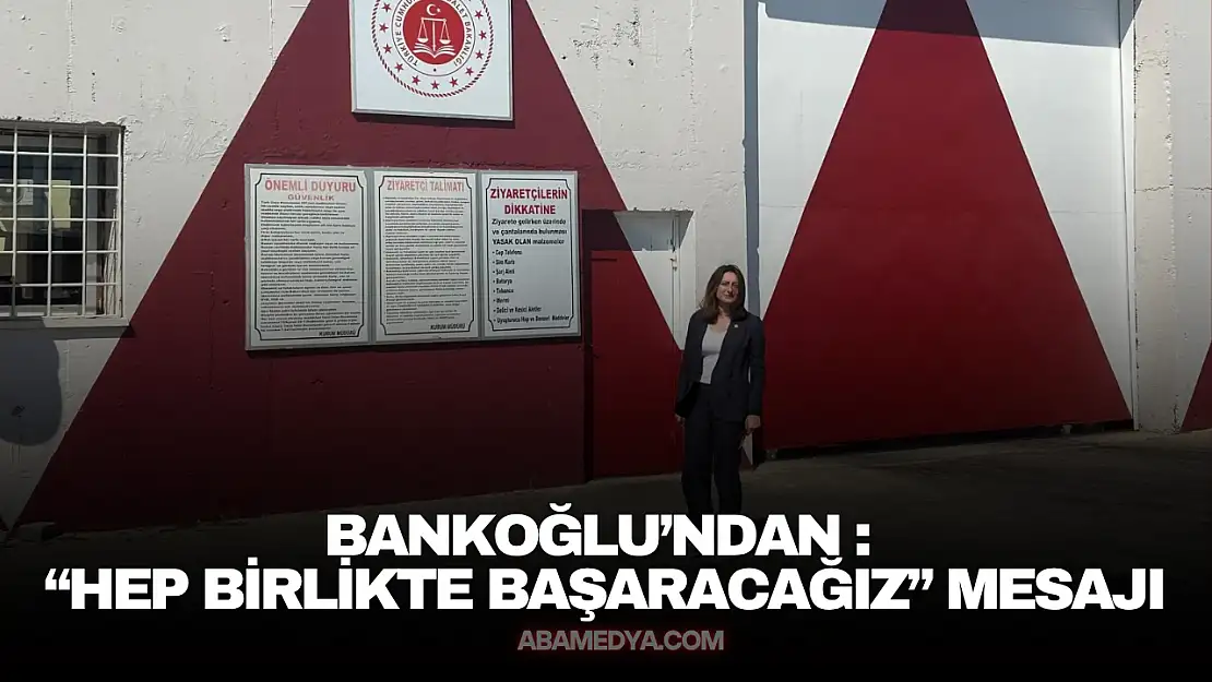 Bankoğlu: 'Hep Birlikte Başaracağız'