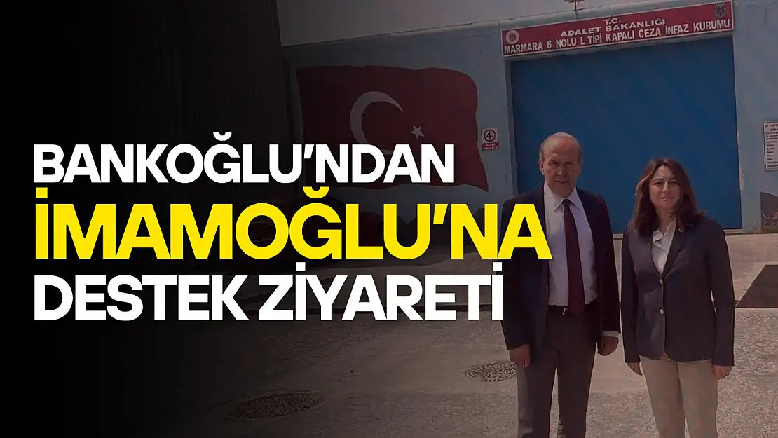 Bankoğlu'ndan İmamoğlu'na Destek Ziyareti
