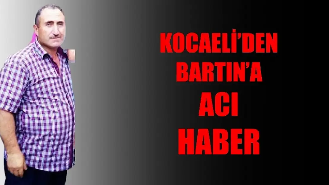 Bartın'a acı haber