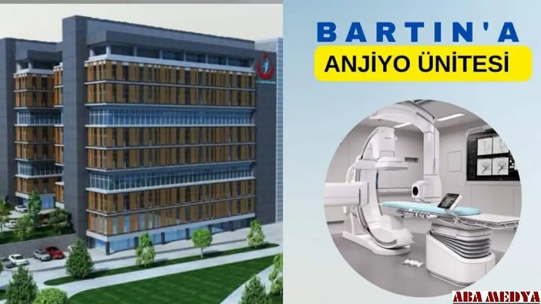 Bartın'a Anjiyo Ünitesi Kurulacak