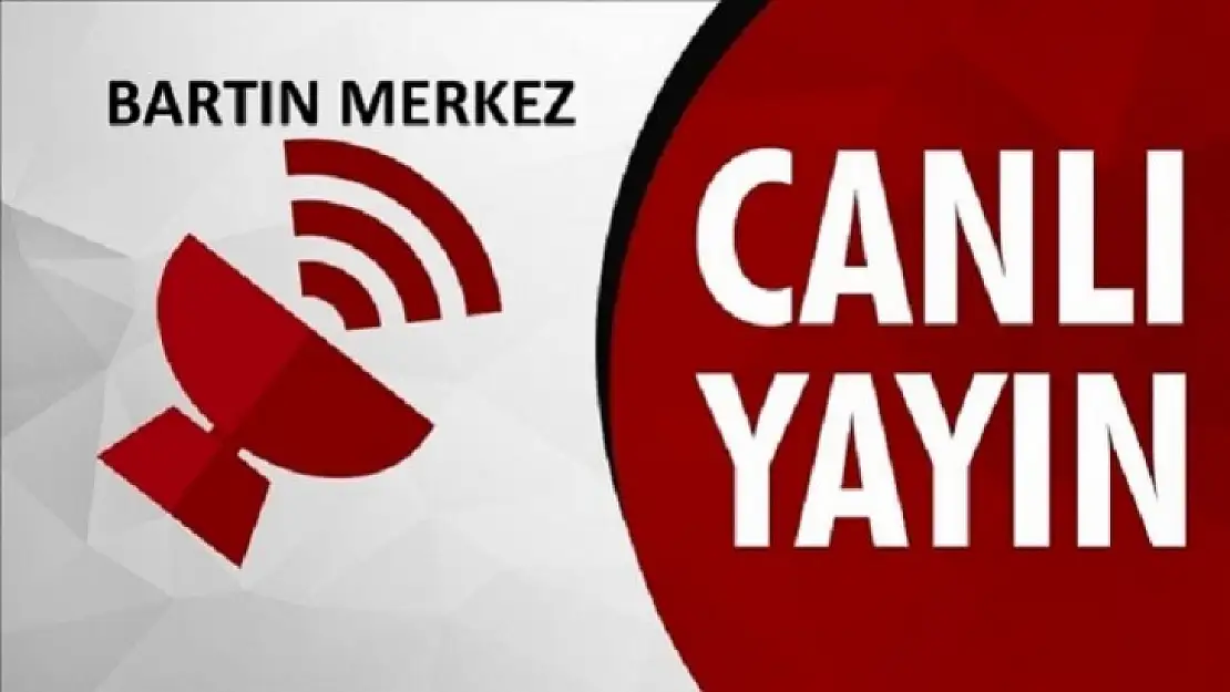 Bartın canlı yayın